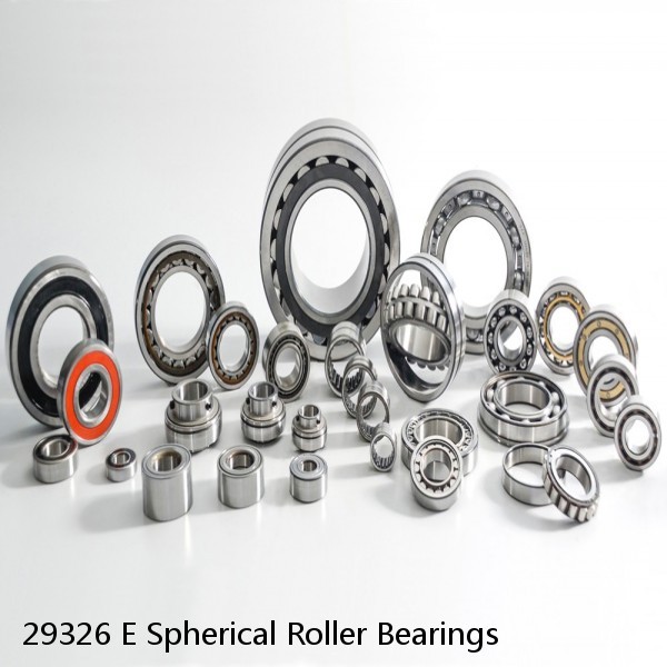 29326 E Spherical Roller Bearings