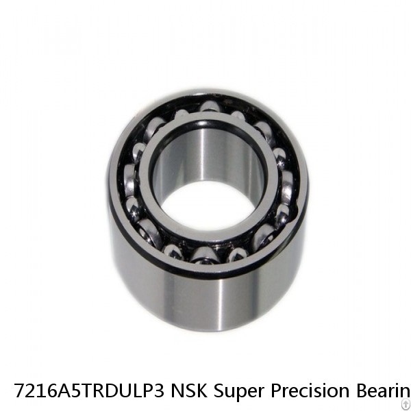 7216A5TRDULP3 NSK Super Precision Bearings